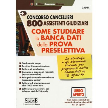 Concorso cancellieri 800 assistenti giudiziari. Come studiare la banca dati della prova preselettiva. Con aggiornamento online