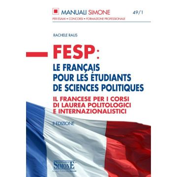 FESP: le français pour les étudiants de sciences politiques. Il francese per i corsi di laurea politologici e internazionalistici