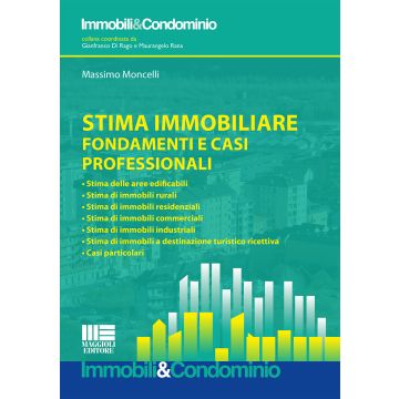Stima immobiliare. Fondamenti e casi professionali