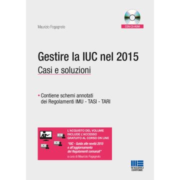 Gestire la IUC nel 2015. Casi e soluzioni. Con CD-ROM