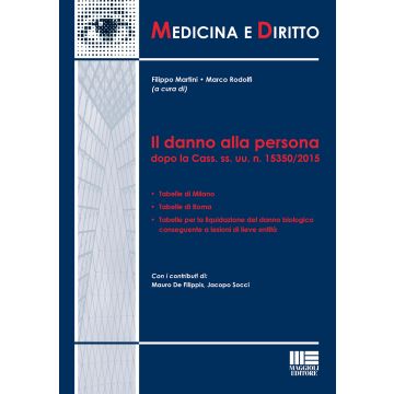 Il danno alla persona dopo la Cass. ss. uu. n. 15350/2015