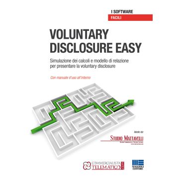 Voluntary disclosure EASY. Software. Simulazione dei calcoli e modello di relazione per presentare la voluntary disclosure