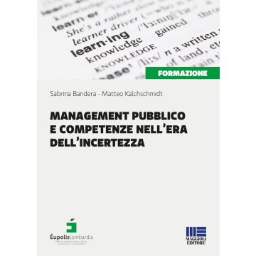 Management pubblico e competenze nell'era dell'incertezza