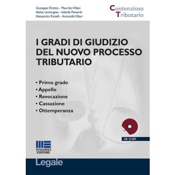 I gradi di giudizio del nuovo processo tributario. Con CD-ROM