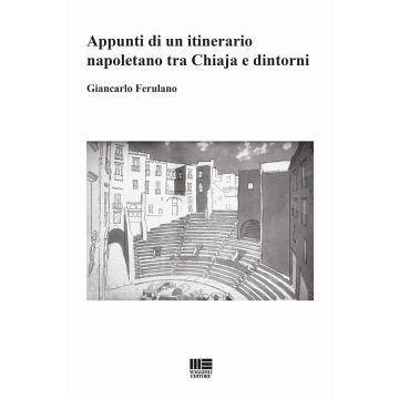 Appunti di un itinerario napoletano tra Chiaja e dintorni