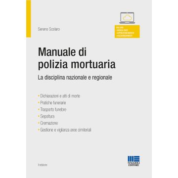 Manuale di polizia mortuaria. La disciplina nazionale e regionale