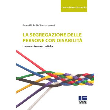 La segregazione delle persone con disabilità. I manicomi nascosti in Italia