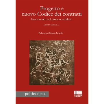 Progetto e nuovo codice dei contratti. Innovazioni nel processo edilizio