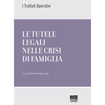 Le tutele legali nelle crisi di famiglia