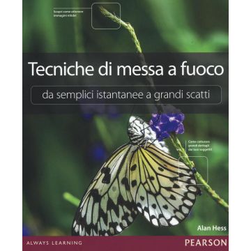 Tecniche di messa a fuoco. Da semplici istantanee a grandi scatti