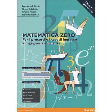 Matematica zero. Per i precorsi e i test di ingresso a Ingegneria e Scienze. Ediz. mylab. Con espansione online