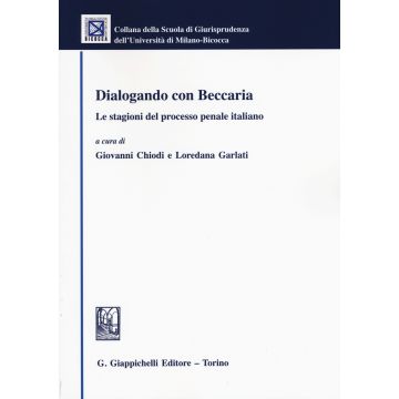 Dialogando con Beccaria. Le stagioni del processo penale italiano
