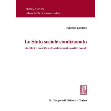 Lo Stato sociale condizionato. Stabilità e crescita nell'ordinamento costituzionale
