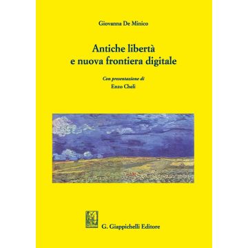 Antiche libertà e nuova frontiera digitale