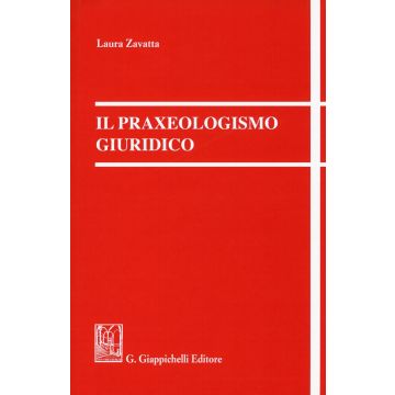 Il praxeologismo giuridico
