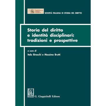 Storia del diritto e identità disciplinari: tradizioni e prospettive