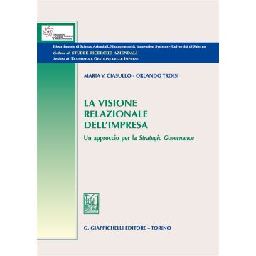 La visione relazionale dell'impresa. Un approccio per la strategic governance