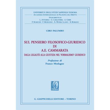 Sul pensiero filosofico-giuridico di A. E. Cammarata. Dalla legalità alla giustizia nel «formalismo» giuridico