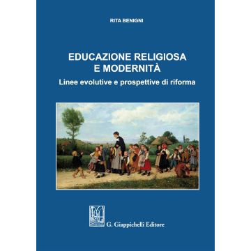 Educazione religiosa e modernità. Linee evolutive e prospettive di riforma