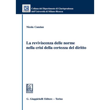 La reviviscenza delle norme nella crisi della certezza del diritto