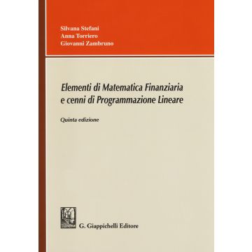 Elementi di Matematica Finanziaria e cenni di programmazione lineare 5/ed.