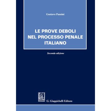 Le prove deboli nel processo penale italiano
