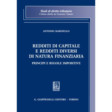 Redditi di capitale e redditi diversi di natura finanziaria. Principi e regole impositive