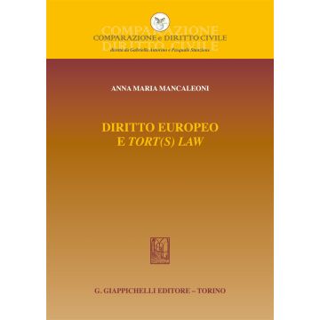 Diritto europeo e «tort(s) law»