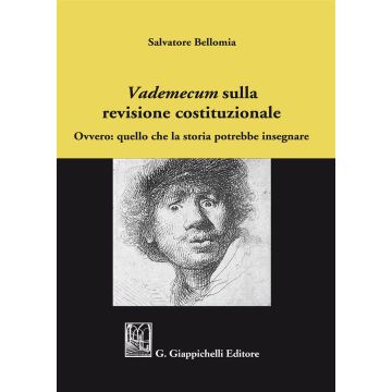 «Vademecum» sulla revisione costituzionale. Ovvero: quello che la storia potrebbe insegnare