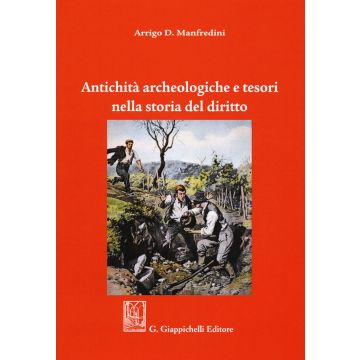 Antichità archeologiche e tesori nella storia del diritto