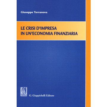 Le crisi d'impresa in un'economia finanziaria