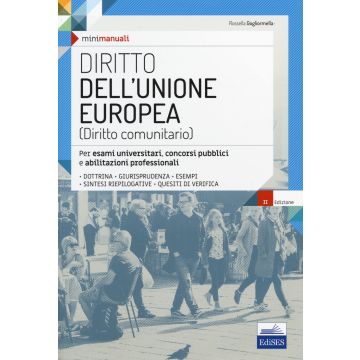 Diritto dell'Unione Europea. (Diritto Comunitario) - Per esami universitari, concorsi pubblici e abilitazioni professionali. Con espansione online