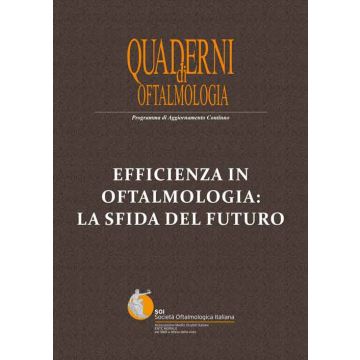 Efficienza in oftalmologia: la sfida del futuro