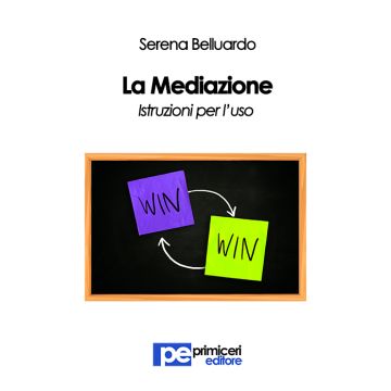 La mediazione. Istruzioni per l'uso