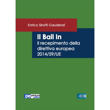 Il bail in. Il recepimento della direttiva europea 2014/59/UE