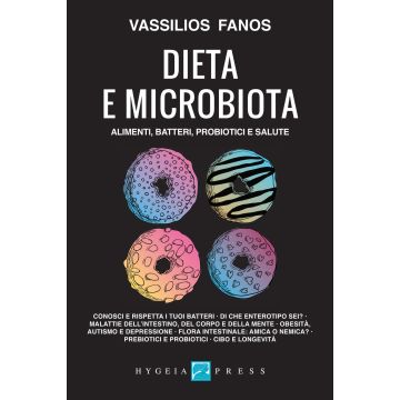 Dieta e Microbiota. Alimenti, batteri, probiotici e salute