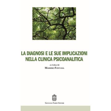 La diagnosi e le sue implicazioni nella clinica psicoanalitica