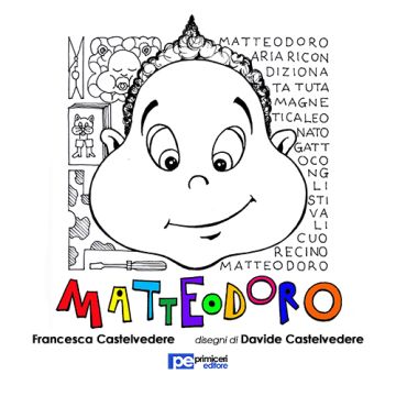 Matteodoro. Ediz. illustrata