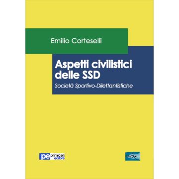 Aspetti civilistici delle SSD. Società Sportivo-Dilettantistiche