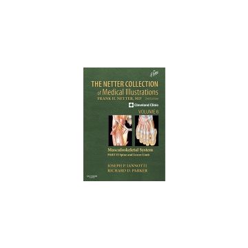 The Netter Collection of Medical Illustrations: Musculoskeletal System, Volume 6, Part II - Spine and Lower Limb, 2nd Edition   [Iannotti - Elsevier Science]