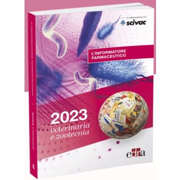 L'informatore Farmaceutico di Veterinaria e Zootecnica 2023 [Edra Scivac]