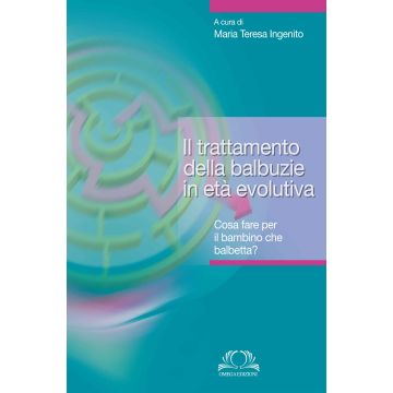 Il Trattamento della Balbuzie in età evolutiva - Cosa fare per il bambino che balbetta?  [Ingenito - Omega Edizioni]