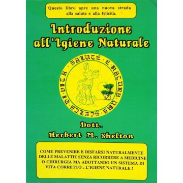 Introduzione all' Igene Naturale Shelton Herbert M. 