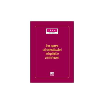 Terzo Rapporto Sulle Esternalizzazioni Nelle Pubbliche Amministrazioni