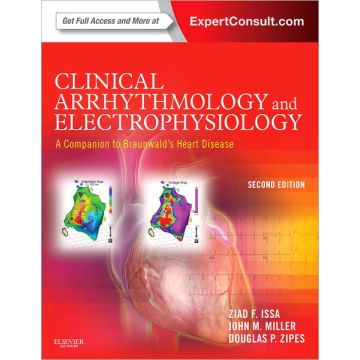 Clinical Arrhythmology and Electrophysiology: A Companion to Braunwald's Heart Disease, 2nd Edition - EXPERT CONSULT - ONLINE AND PRINT   [Issa - Elsevier Science]