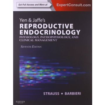 Yen & Jaffe's Reproductive Endocrinology , 7th Edition - Physiology, Pathophysiology, and Clinical Management (Expert Consult - Online and Print)   [Strauss - Elsevier Science]        