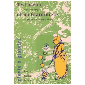 Testamento di un giardiniere     [Jekyll  - Muzzio Editore]