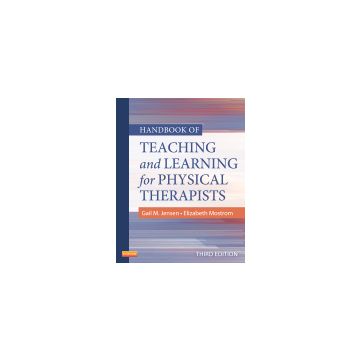 Handbook of Teaching and Learning for Physical Therapists, 3rd Edition  [Jensen - Elsevier Science]