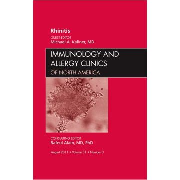 Rhinitis, An Issue of Immunology and Allergy Clinics   [Kaliner  - Elsevier Science]