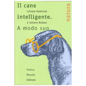 Il cane intelligente. A modo suo   [Kaminski - Muzzio Editore]